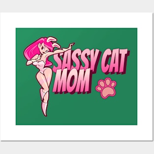 Sassy Cat Mom Posters and Art